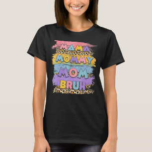 Mama Mummy Mum Bruh Leopard Boho Happy Mother Day  T-Shirt