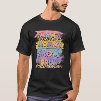 Mama Mummy Mum Bruh Leopard Boho Happy Mother Day  T-Shirt