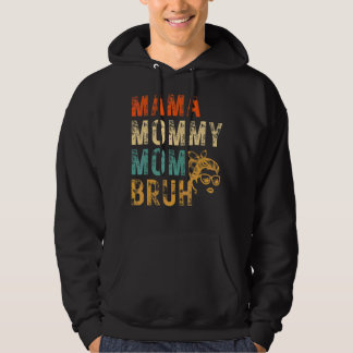 Mama Mummy Mum Bruh Motherhood Messy Mum Letter Pr Hoodie