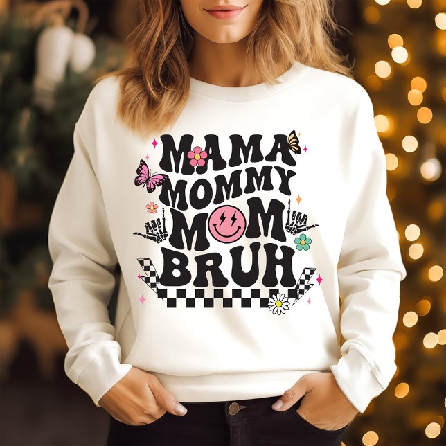 Mama mummy mum bruh sweatshirt (Creator Uploaded)