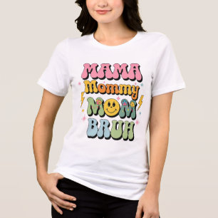 mama mummy mum bruh T-Shirt Mothers Day 2025  Tri-Blend Shirt