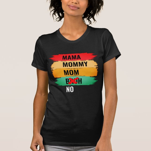 Mama Mummy Mum NO BRUH T-Shirt (Front)