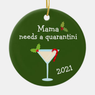 Mama Needs a Quarantini 2021 Covid Chritsmas Ceramic Tree Decoration