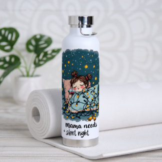 Mama Needs a Silent Night Water Bottle