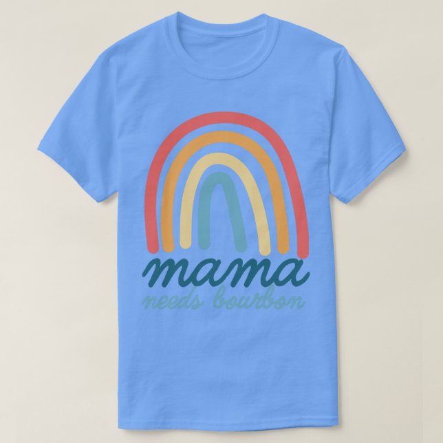 Mama Needs Bourbon Kentucky Mum Bohemian Rainbow M T-Shirt (Design Front)