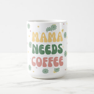 MAMA Needs Coffee Floral Retro Mug