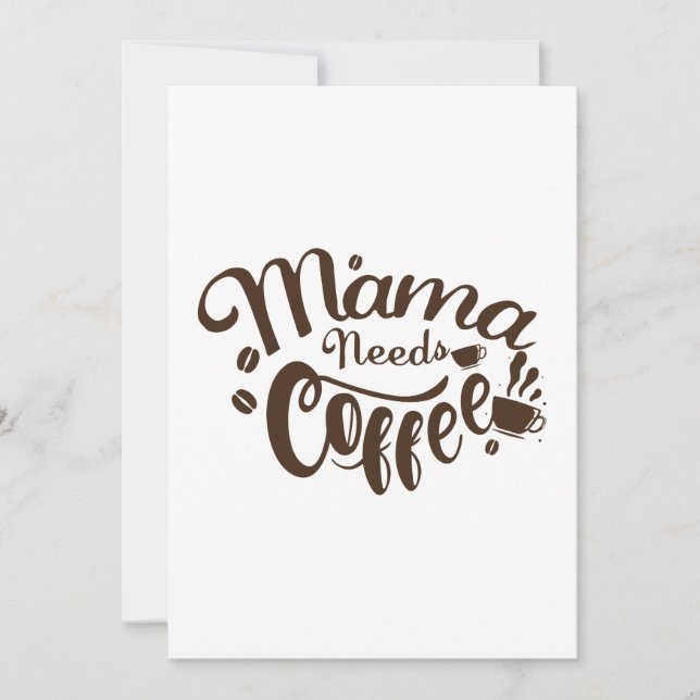 Mama Needs Coffee Funny Mother's Day Card (Front)