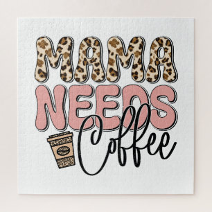 Mama Needs Coffee Jigsaw Puzzle