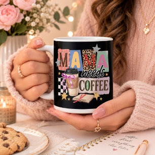 Mama needs coffee mama appreciation mug