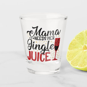 Mama Needs Her Jingle Juice XMAS Drinking Humour Shot Glass
