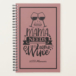 Mama Needs Some Wine 20XX Planner
