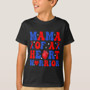 Mama of a heart warrior congenital heart defect T-Shirt