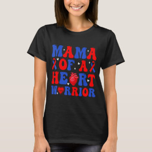 Mama of a heart warrior congenital heart defect T-Shirt