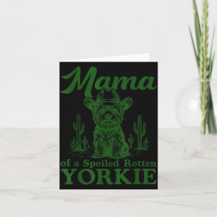 Mama Of A Siled Rotten Yorkie Western Cowboy Dog L Card
