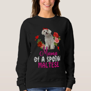 Mama Of A Spoiled Maltese Cute Maltese Dog Bow Tie Sweatshirt