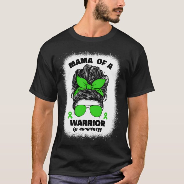 Mama Of A Warrior Cerebral Palsy For Mom Cp friend T-Shirt (Front)