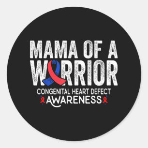 Mama Of A Warrior Chd Congenital Heart Defect Awar Classic Round Sticker