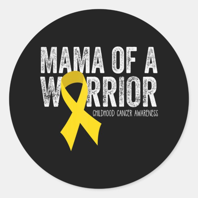 Mama of a Warrior Childhood Cancer  Ribbon Oncolog Classic Round Sticker (Front)