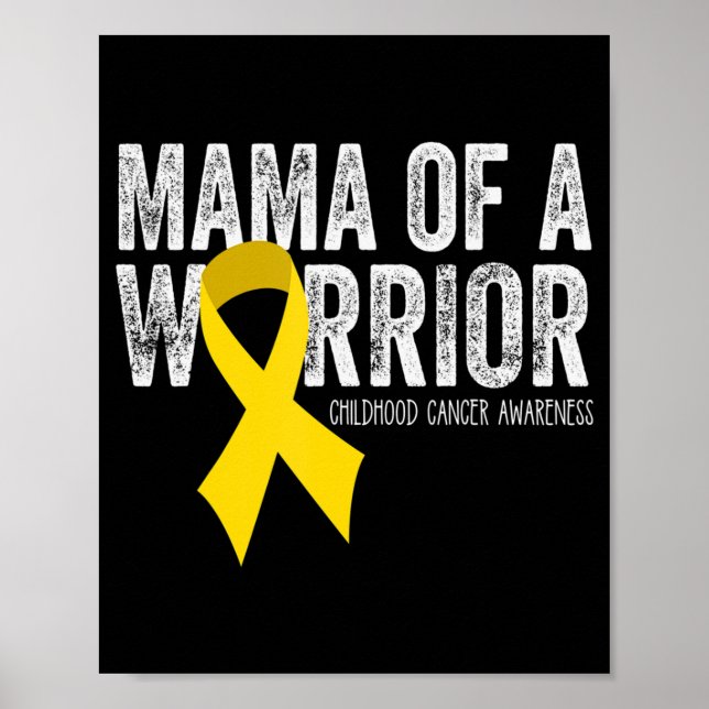 Mama of a Warrior Childhood Cancer  Ribbon Oncolog Poster (Front)
