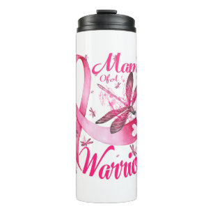Mama Of A Warrior Dragonfly Breast Cancer Awarenes Thermal Tumbler