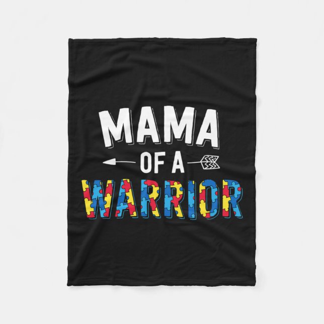 Mama Of A Warrior Family Mum World Autism Awarenes Fleece Blanket (Front)