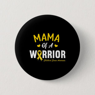 Mama Of A Warrior Hero Childhood Cancer Awareness  6 Cm Round Badge