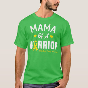 Mama Of A Warrior Hero Childhood Cancer Awareness T-Shirt