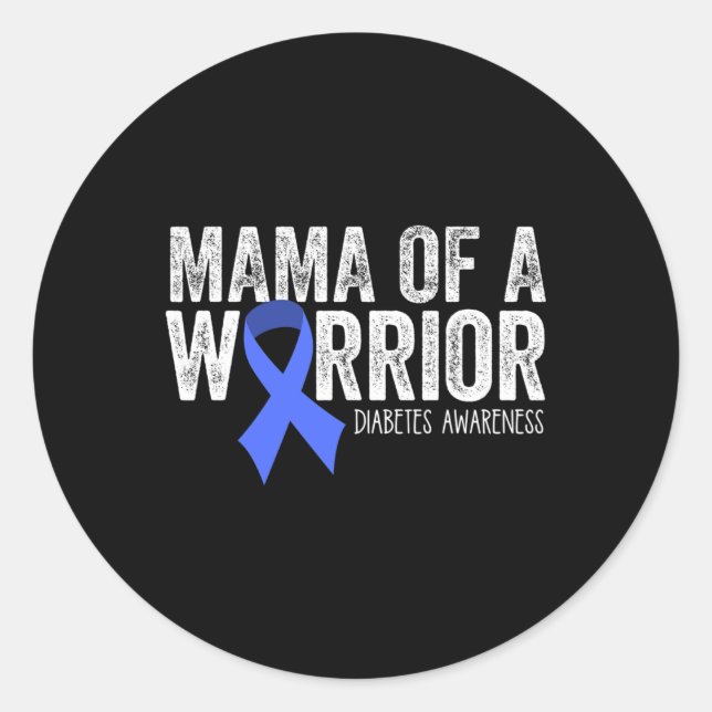 Mama of a Warrior T1D Mum Diabetic Blue Ribbon Sup Classic Round Sticker (Front)