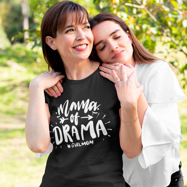 Mama of Drama #girlmom funny mothers day T-Shirt (Creator Uploaded)