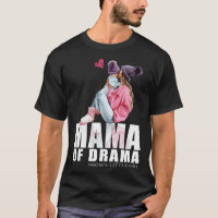 Mama of drama mum little girl Mummy