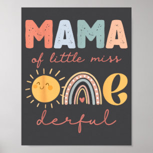 Mama Of Little Miss Onederful First Birthday Boho Poster