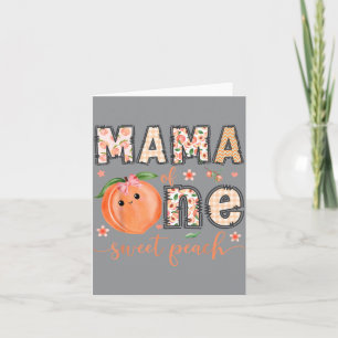 Mama Of One Sweet Peach 1st Birthday Girl Matching Card