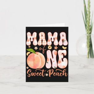 Mama of one sweet peach 1st birthday girl party card