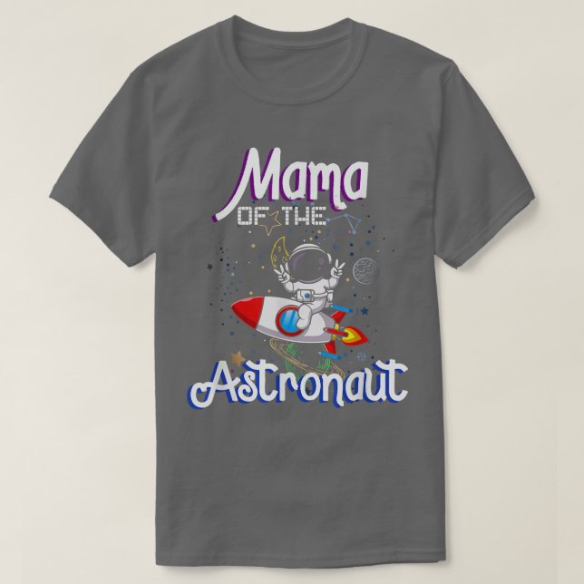 Mama Of The Astronaut Space Theme Birthday Family  T-Shirt (Design Front)