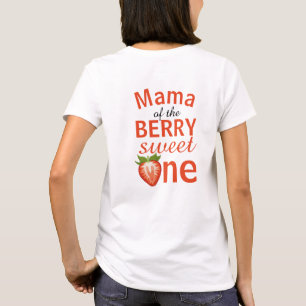 Mama of the berry sweet one Strawberry Birthday T-Shirt