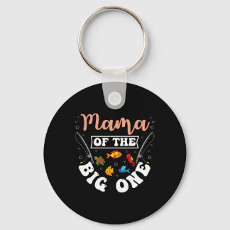Mama Of The Big One Fishing Birthday Party Bday Ce Key Ring