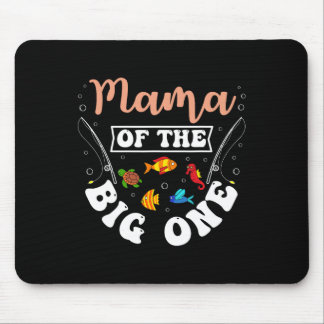 Mama Of The Big One Fishing Birthday Party Bday Ce Mouse Pad