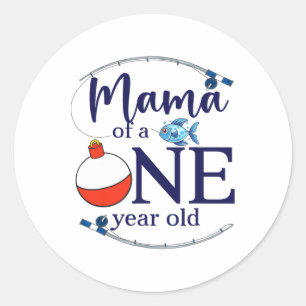 Mama Of The Big One Fishing Boy First Birthday Ofi Classic Round Sticker