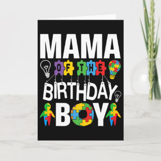 Mama Of The Birthday Boy Autism Mom  Card