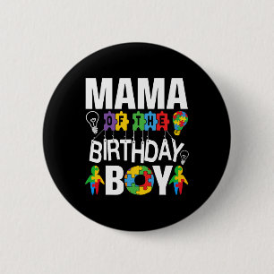 Mama Of The Birthday Boy Autism Mum  6 Cm Round Badge
