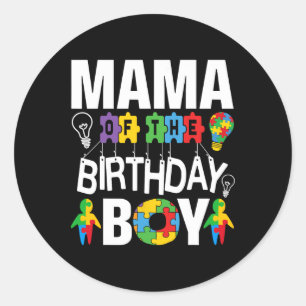 Mama Of The Birthday Boy Autism Mum Classic Round Sticker