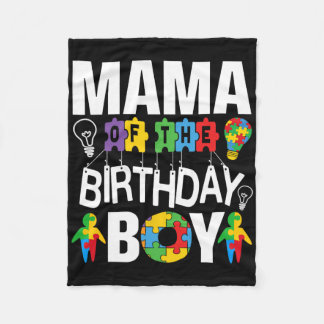 Mama Of The Birthday Boy Autism Mum  Fleece Blanket