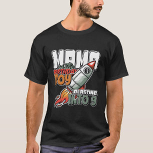 Mama Of The Birthday Boy Blasting Into 9 Rocket Sp T-Shirt