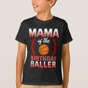 Mama Of The Birthday Boy Bysketbyll Bday Celebrati T-Shirt