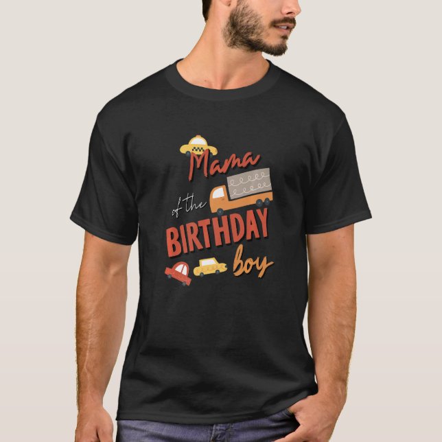 Mama Of The Birthday Boy Car Theme Matching Family T-Shirt (Front)