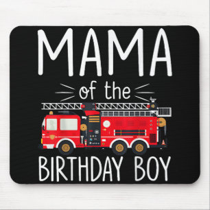 Mama of the Birthday Boy Fire Truck Firefighter Fa Mouse Pad