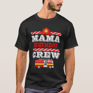 Mama of the Birthday Boy Fire Truck Fireman Hostin T-Shirt