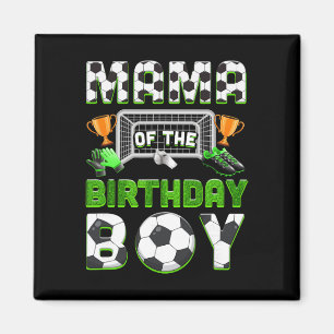 Mama Of The Birthday Boy Soccer Family Matching Pa Magnet