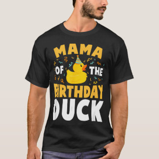 Mama Of The Birthday Duck Boy Rubber Duck Bday T-Shirt