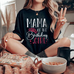 Mama of the Birthday Girl Custom Matching Family T-Shirt<br><div class="desc">When it comes to celebrating a birthday, nothing is more special than having everyone in your family together. That's why we've created custom family matching shirts that will make your little one feel like the star of the show. With our variety of colours and designs, you're sure to find the...</div>